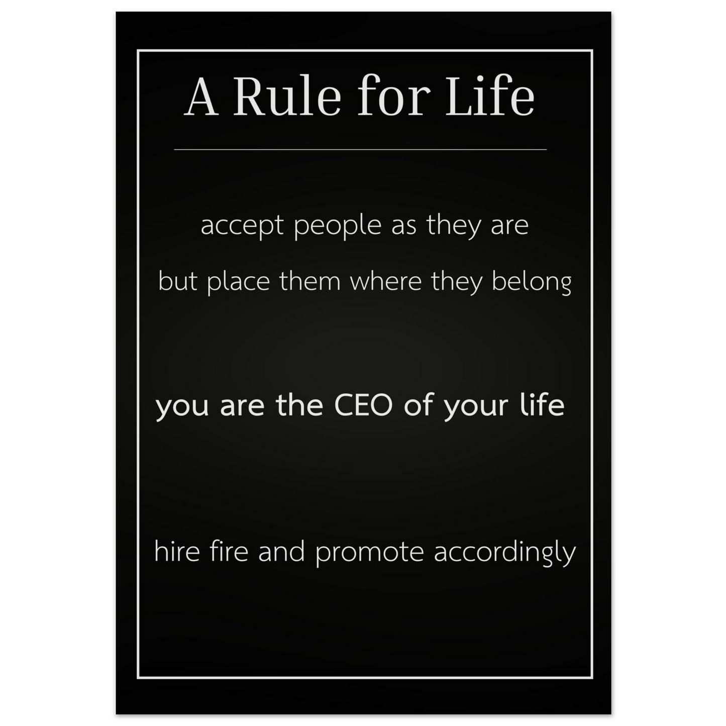 Motivational poster with text 'A Rule for Life' on a black background