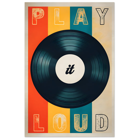 Retro wall art poster featuring a black vinyl record with colorful ˜Play It Loud™ typography in bold vintage style.