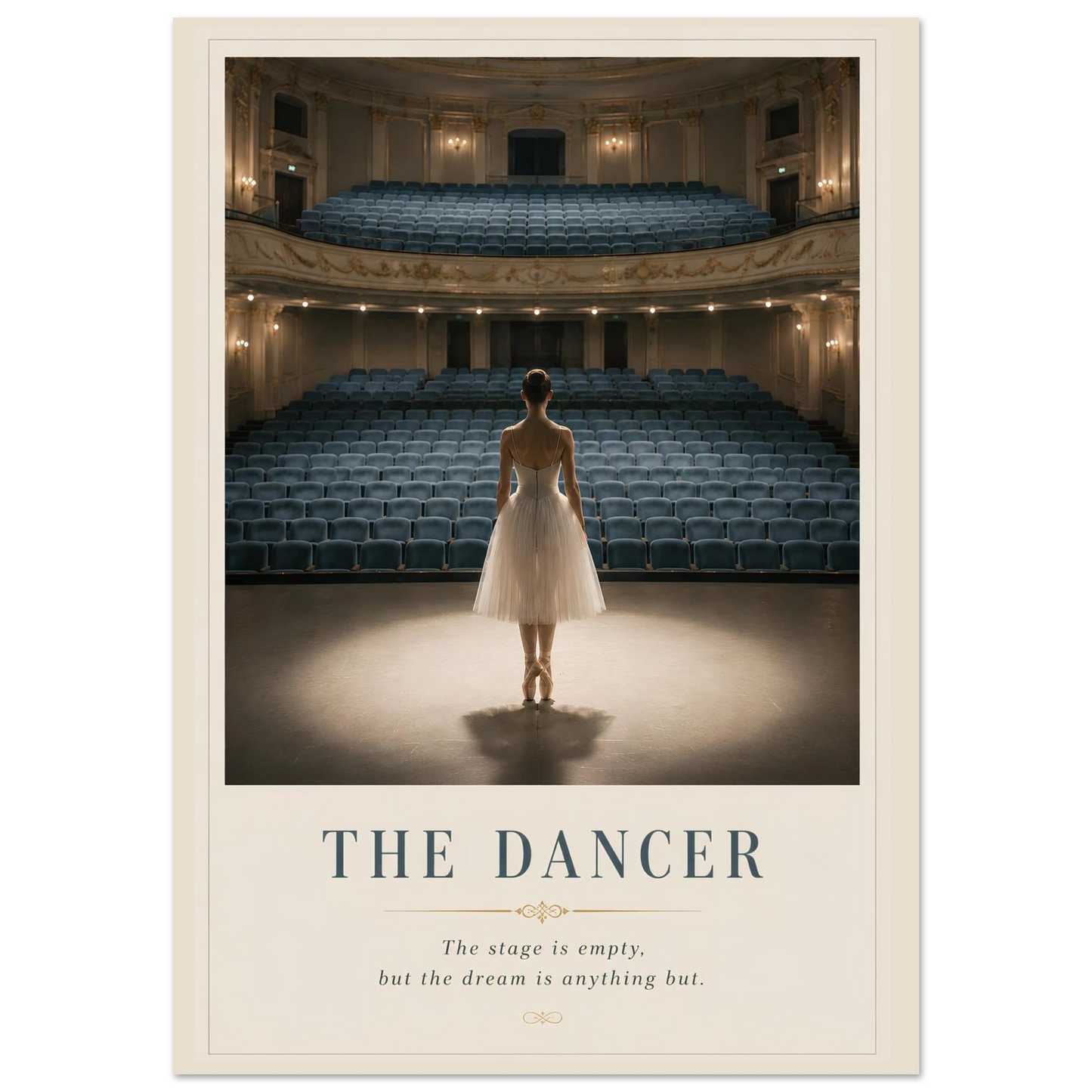 Poster of a dancer in an empty theater with text 'The Dancer' and 'The stage is empty, but the dream is anything but.'