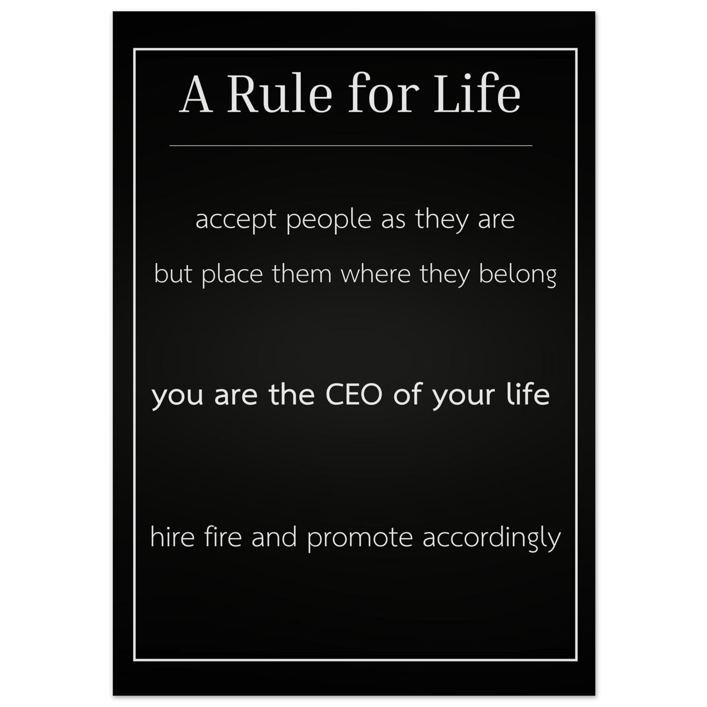 Motivational poster with text 'A Rule for Life' on a black background