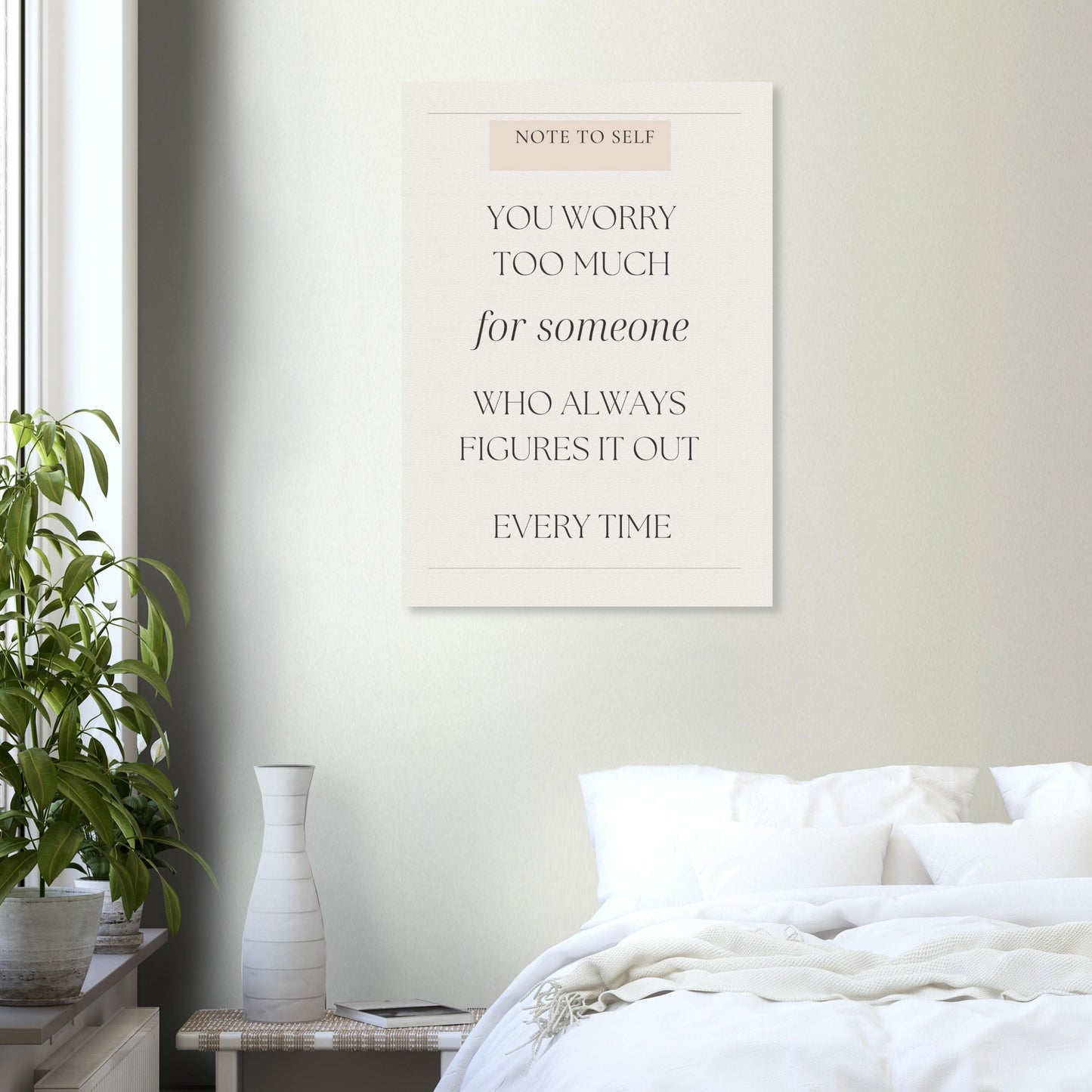 Poster with motivational quote in a bedroom setting