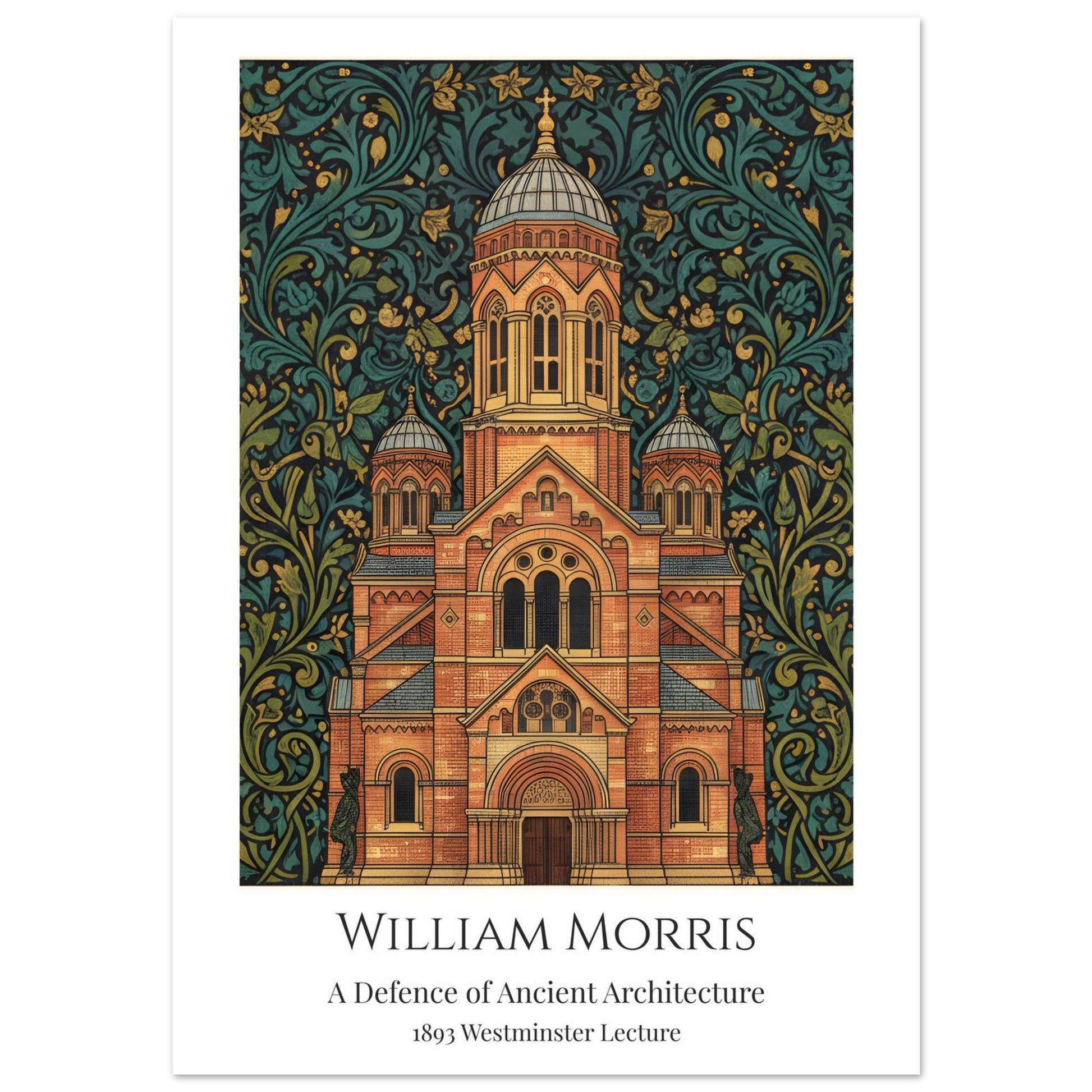 Poster - 'A Defence of Ancient Architecture' by William Morris with decorative elements.