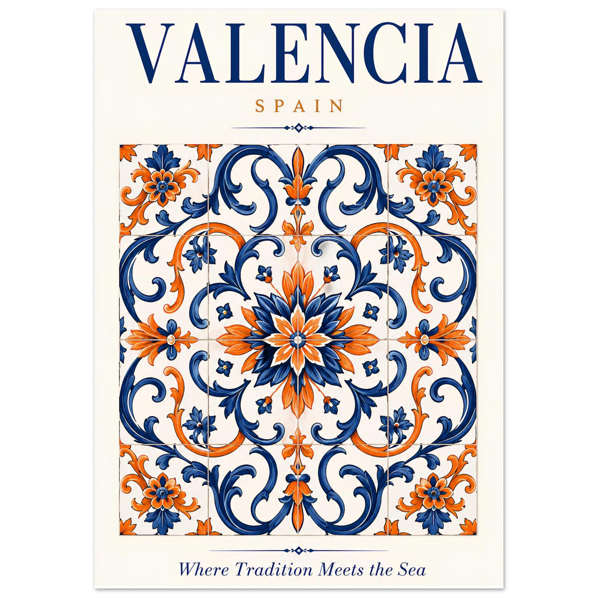 A travel poster or art print featuring the word 'VALENCIA' and 'SPAIN' above a decorative tile pattern in navy blue and orange on a cream background, with the phrase 'Where Tradition Meets the Sea' at the bottom.