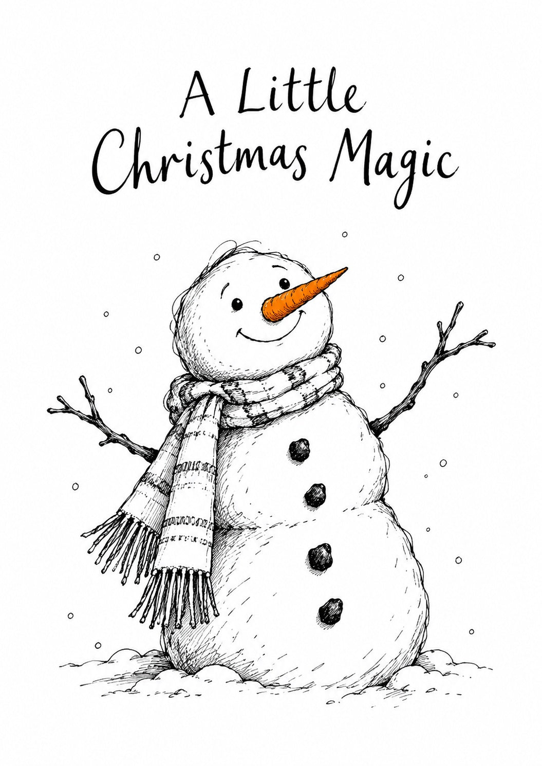 A black and white hand-drawn style illustration of a Christmas snowman wearing a striped scarf, with the text 'A Little Christmas Magic' above it on a white background.