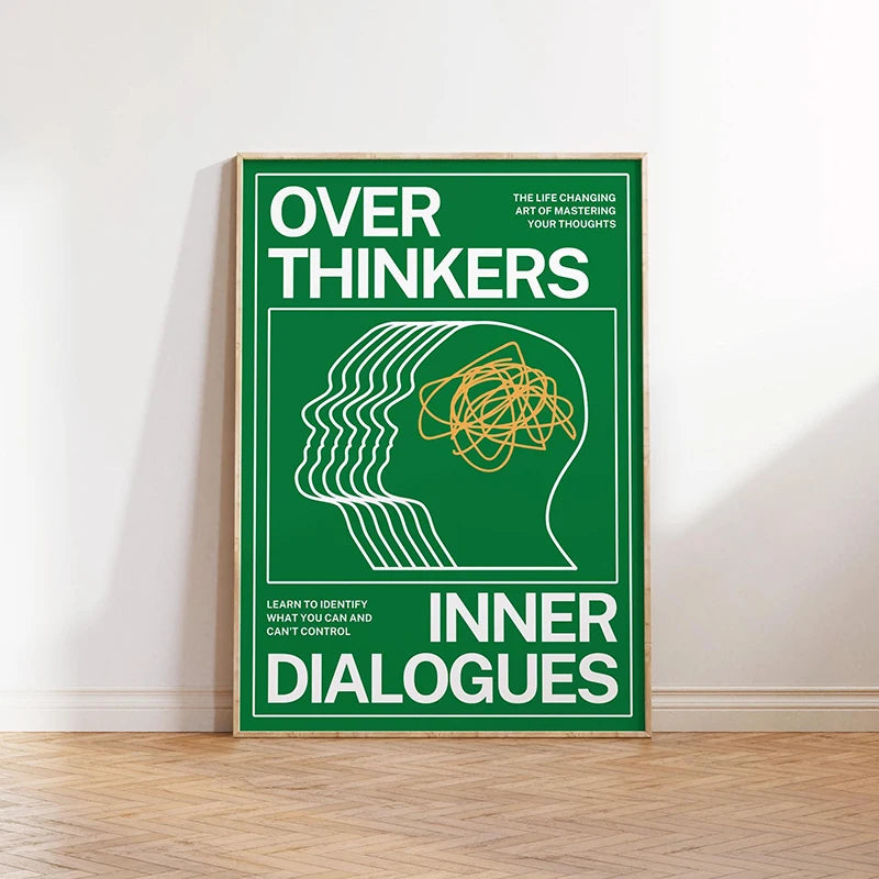 Poster titled 'Over Thinkers: Inner Dialogues' on a white wall.