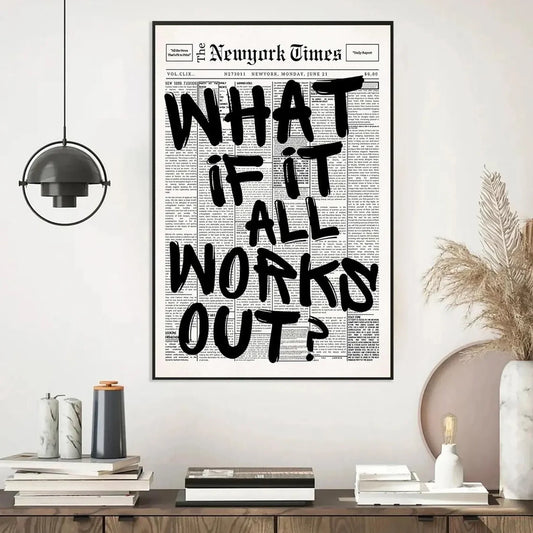 Framed New York Times newspaper with 'What if it all works out?' text on a wall above a wooden shelf.