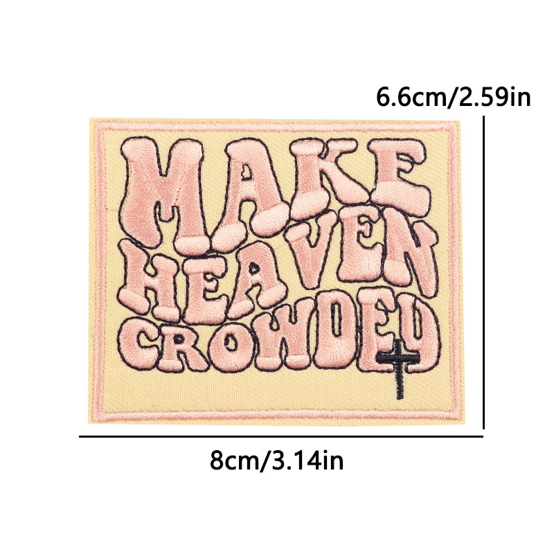 Patch with 'MAKE HEAVEN CROWDED' text and measurements on a beige background