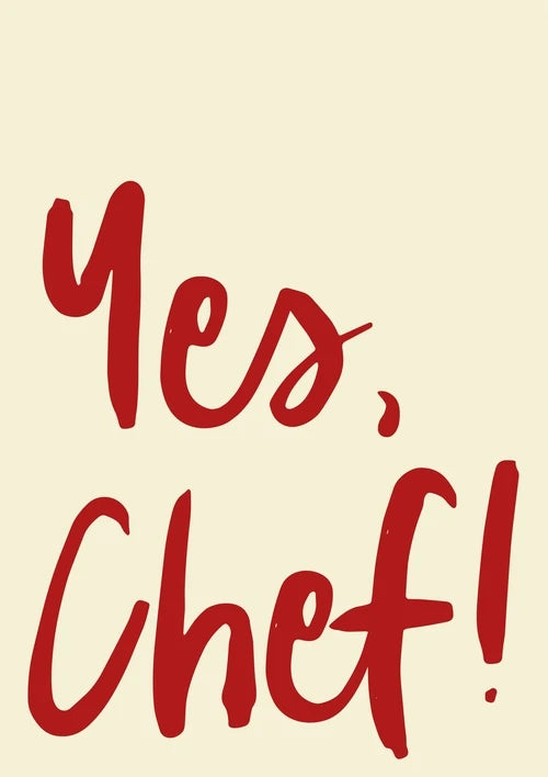 Red text 'Yes, Chef!' poster on a beige background