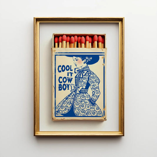 Cool It Cowboy matchbook poster with cobalt blue cowgirl illustration and red matches in vintage matchbox style wall art