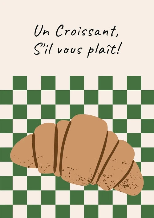 Illustration of a croissant on a green and white checkered background with text 'Un Croissant, S'il vous plaît!'.