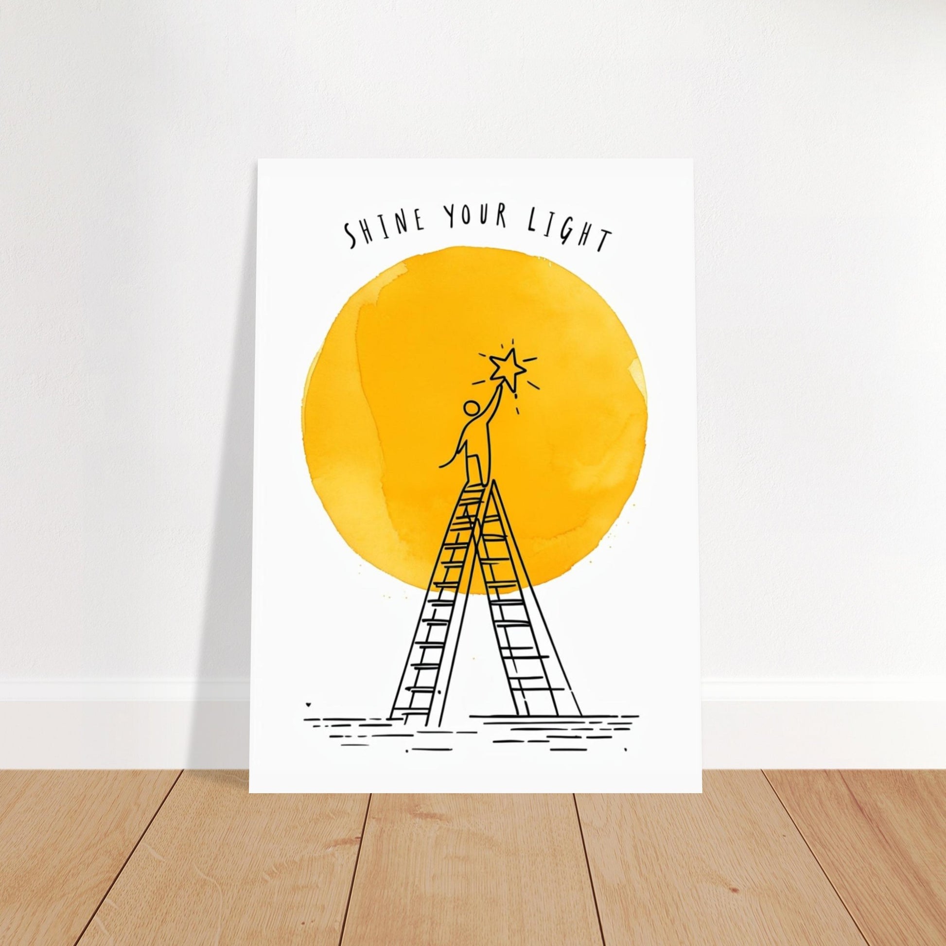 Poster with a design of a person on a ladder holding a star, against a yellow circle with 'Shine Your Light' text, on a white background.