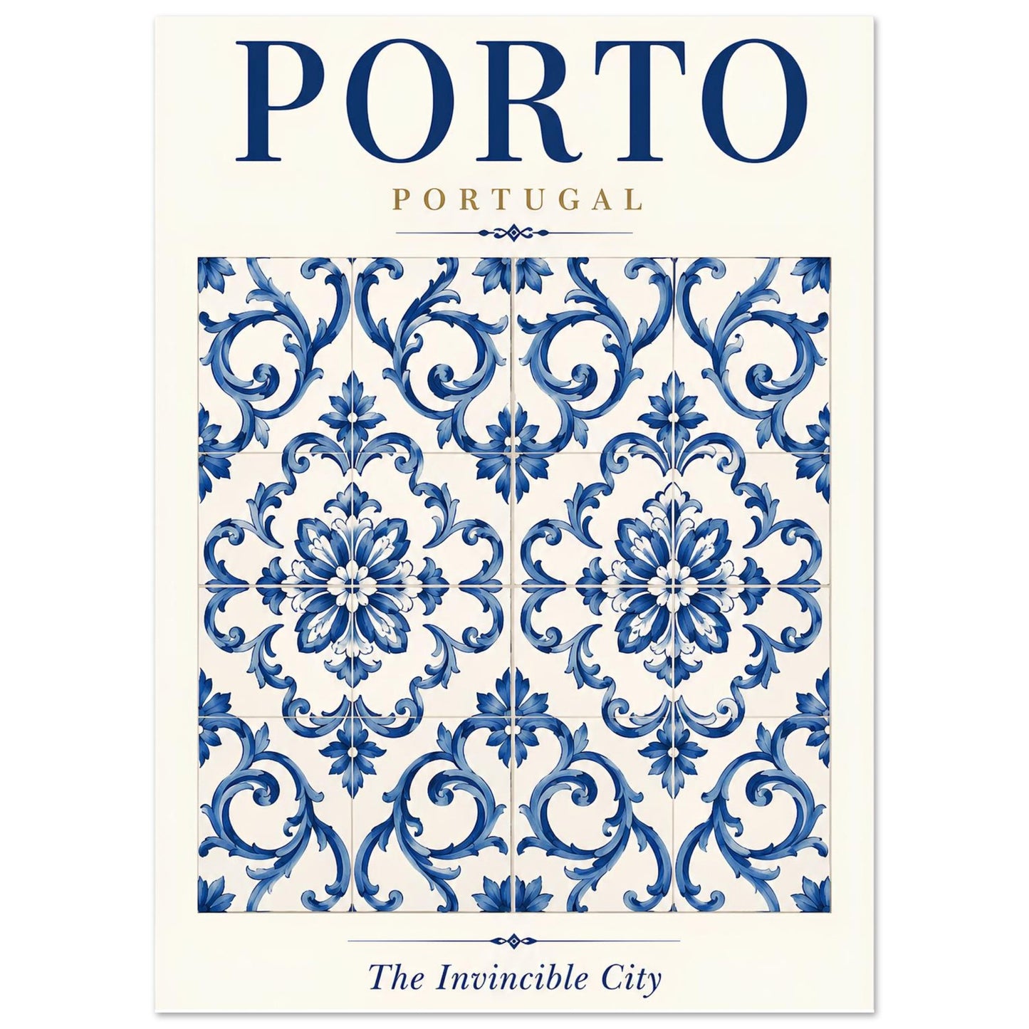 A travel poster or art print featuring a blue and white Portuguese azulejo tile pattern with the text 'PORTO PORTUGAL' at the top and 'The Invincible City' at the bottom.