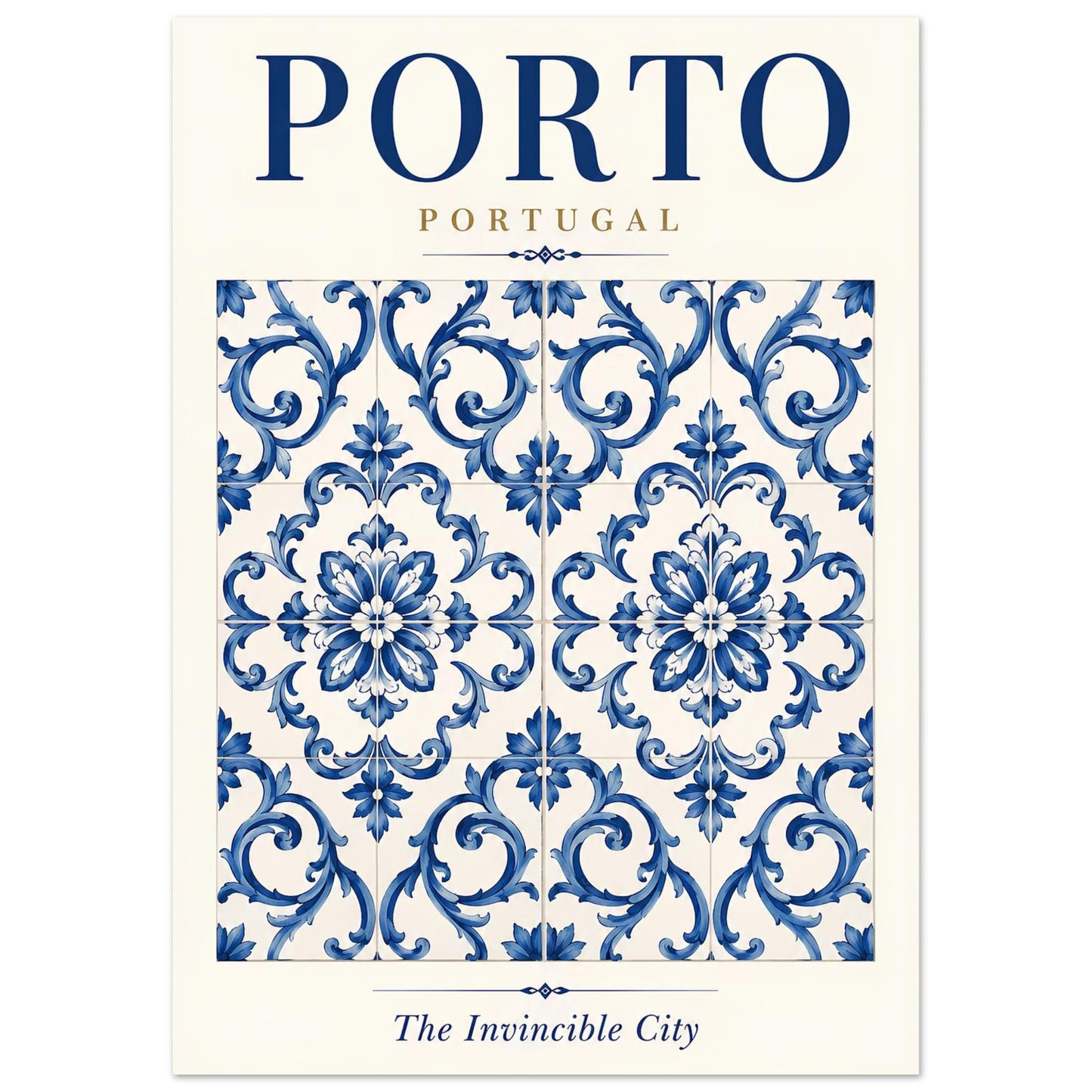 A travel poster or art print featuring a blue and white Portuguese azulejo tile pattern with the text 'PORTO PORTUGAL' at the top and 'The Invincible City' at the bottom.