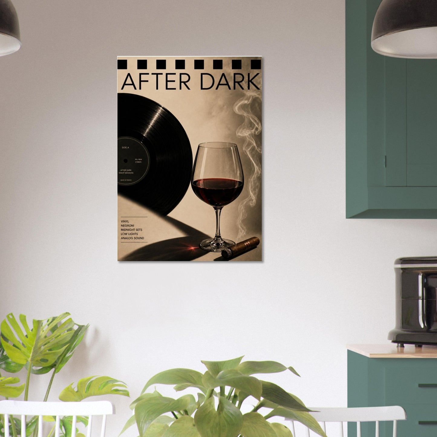 Poster titled 'After Dark' with a glass of red wine, vinyl record, and cigar on a wall in a room with plants and a cabinet.