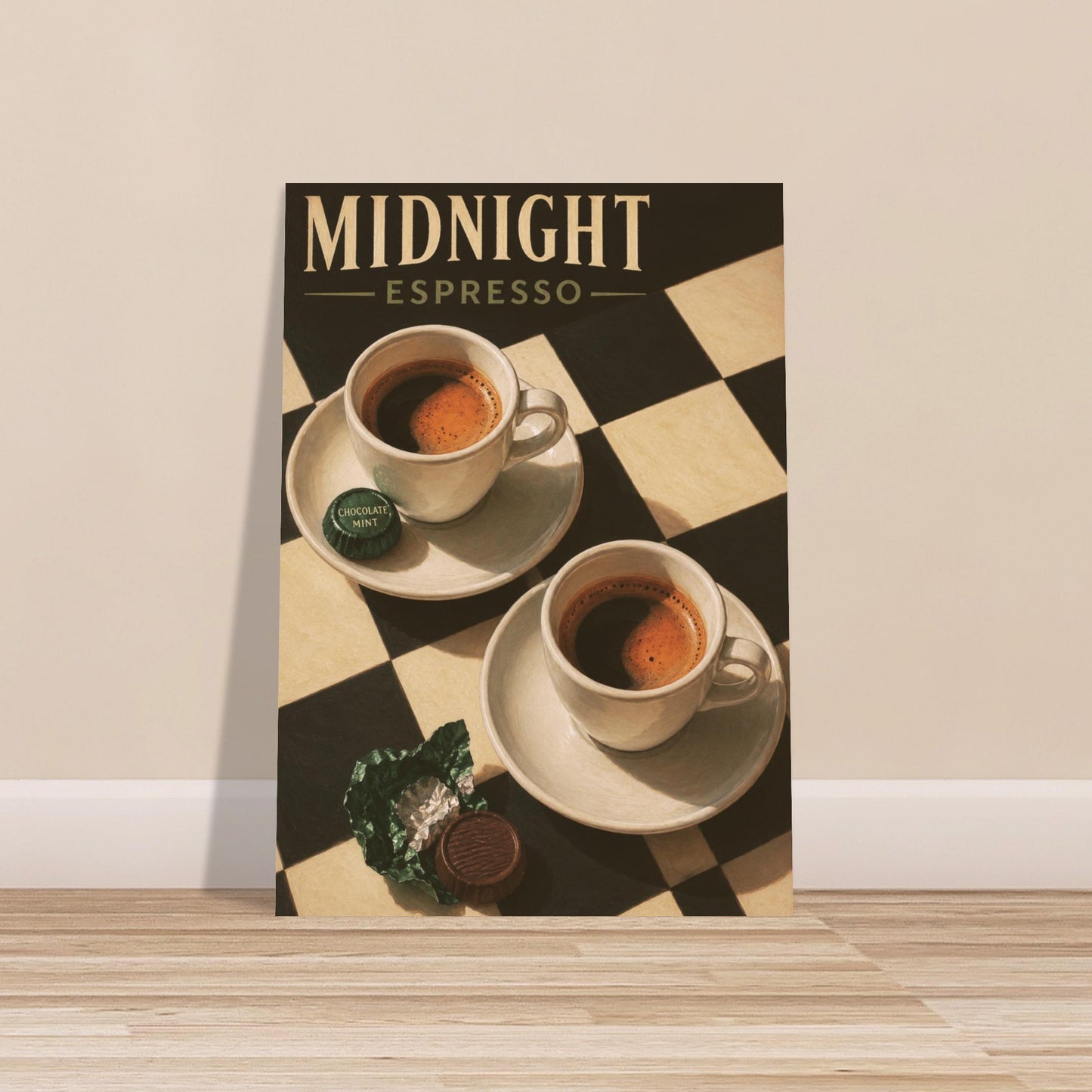 A vertical art print or poster leaning against a beige wall on a light wood floor. The poster features the text 'MIDNIGHT ESPRESSO' above two white espresso cups on saucers over a black-and-beige checkered pattern, with small green and brown coffee pods.